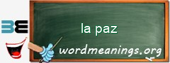 WordMeaning blackboard for la paz